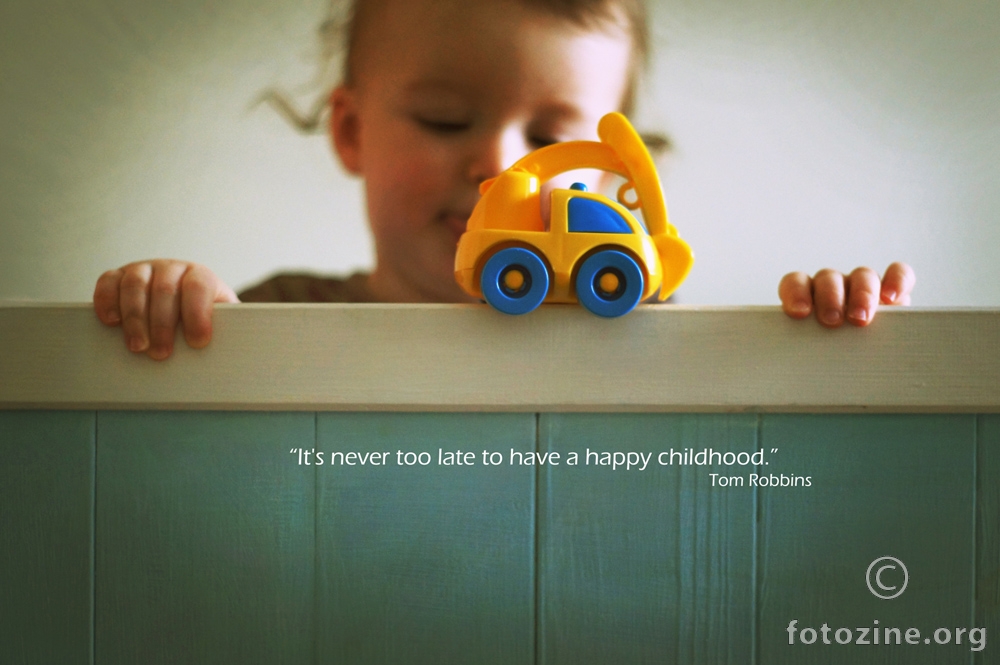 It's Never Too Late to Have a Happy Childhood